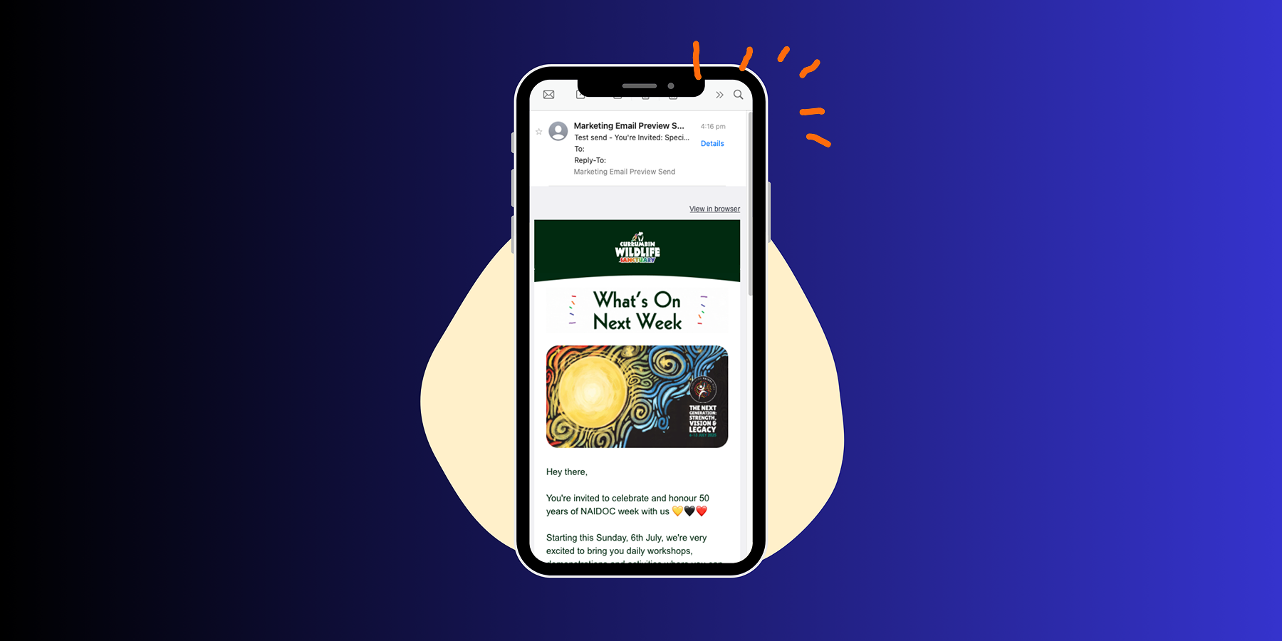 Mockup of iphone with an email design on a dark blue faded background. The mockup has orange accents and a butter yellow organic shape added to it.
